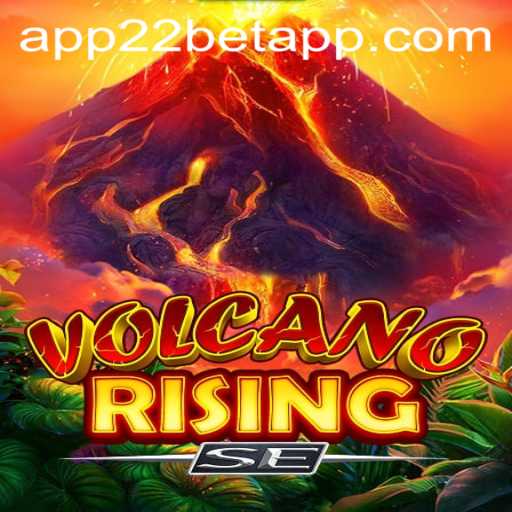 VolcanoRisingSE: A Thrilling Gaming Experience on 22bet App