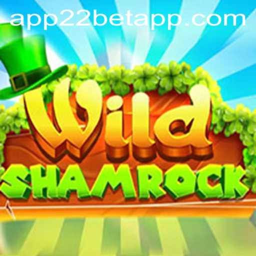 Discover the Thrills of WildShamrock on the 22bet App